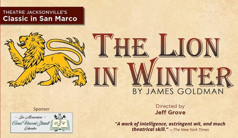 James Goldman’s Riveting Classic “The Lion In Winter” Opens at Theatre Jacksonville September 19