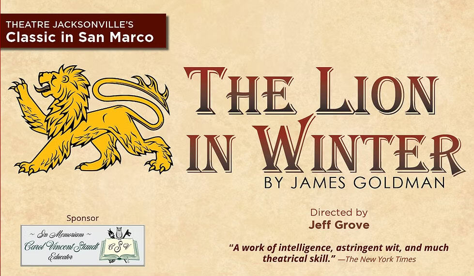 James Goldman’s Riveting Classic “The Lion In Winter” Opens at Theatre Jacksonville September 19